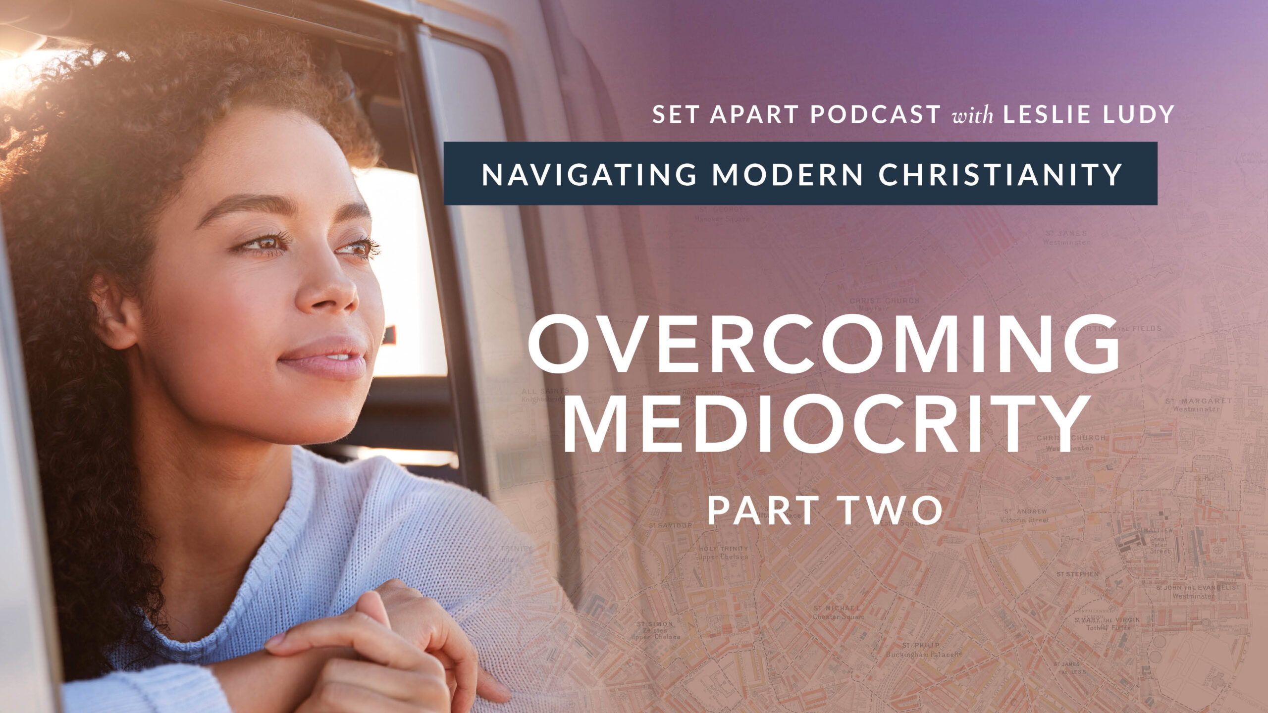 Overcoming Mediocrity Part Two